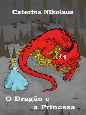 cover image of O Dragão e a Princesa